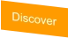 Discover
