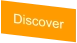 Discover