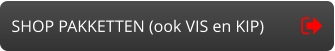 SHOP PAKKETTEN (ook VIS en KIP)